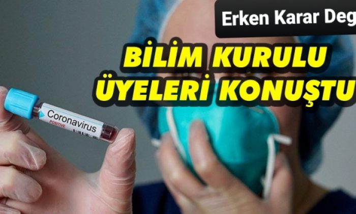 Korona tehlikesine karşı normalleşme için erken mi?