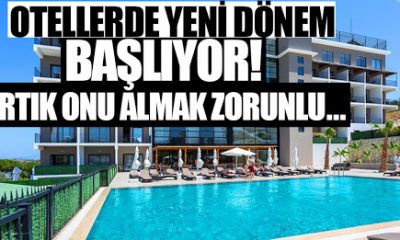 Otellerde artık zorunlu! Ayda 2 bin 600 TL