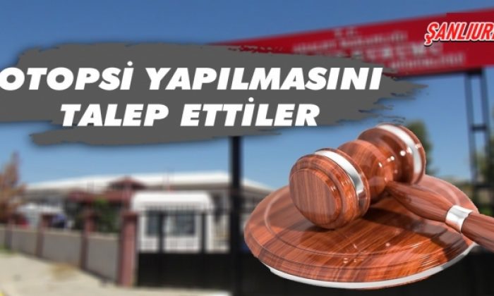 Urfa’da oğullarının ölümünden doktoru sorumlu tuttular!