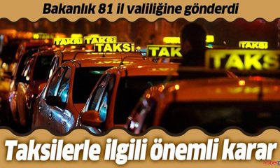 İçişleri Bakanlığı’ndan ‘taksi’ genelgesi!