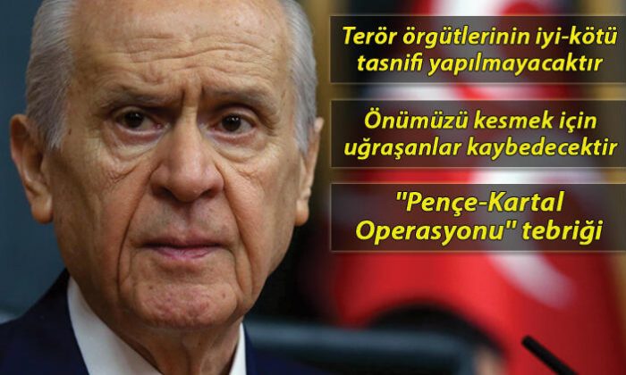 Bahçeli’den TSK’ya ”Pençe-Kartal Operasyonu” tebriği